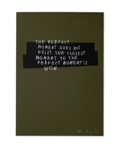 'The Perfect Moment is Now' Poster