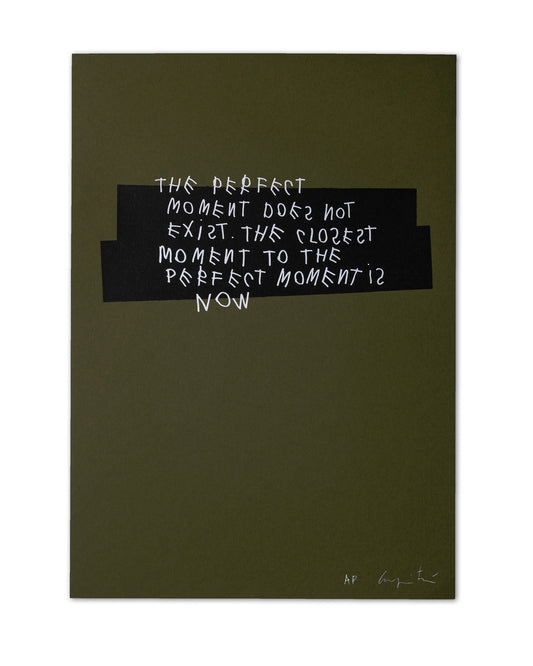 'The Perfect Moment is Now' Poster